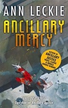 Ann Leckie - Ancillary Mercy