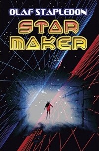 Olaf Stapledon - Star Maker