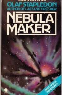 Olaf Stapledon - Nebula Maker