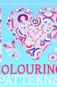 I Heart Colouring: Patterns