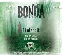 Katarzyna Bonda - Okularnik (audiobook)