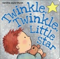 Кэролайн Чёрч - Twinkle, Twinkle, Little Star