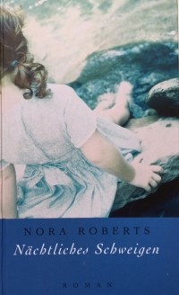 Nora Roberts - Nächtliches Schweigen
