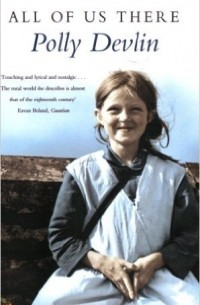 Polly Devlin - All of Us There