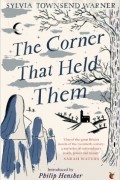 Sylvia Townsend Warner - The Corner That Held Them