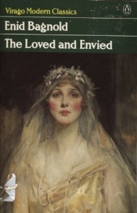 Enid Bagnold - The Loved and Envied