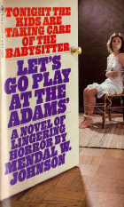 Mendal W. Johnson - Let&#039;s Go Play at the Adams&#039;