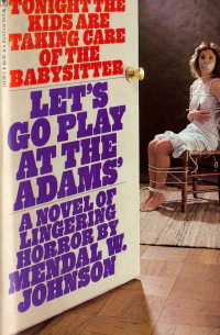 Мендал У. Джонсон - Let's Go Play at the Adams