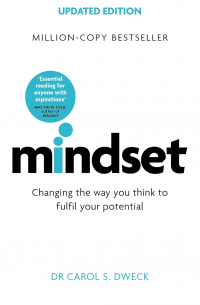 Carol Dweck - Mindset: How You Can Fulfil Your Potential