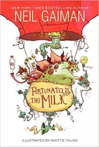 Neil Gaiman - Fortunately, the Milk