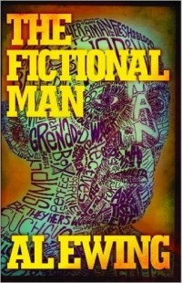 Al Ewing - The Fictional Man