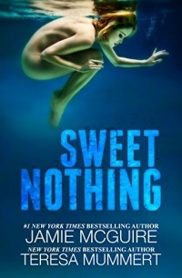  - Sweet Nothing: A Novel