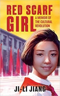 Джи-Ли Цзян - Red Scarf Girl: A Memoir of the Cultural Revolution