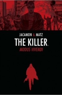 Мэтц  - The Killer, Volume 3: Modus Vivendi