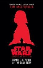 Tom Angleberger - Star Wars: Return of the Jedi Beware the Power of the Dark Side!