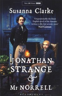 Susanna Clarke - Jonathan Strange and Mr Norrell