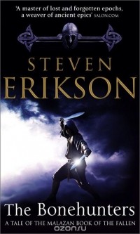 Steven Erikson - The Bonehunters
