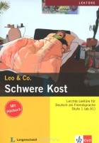  - Leo &amp; Co.: Schwere Kost (+ CD)