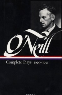Eugene O'Neill - Complete Plays 1920-1931
