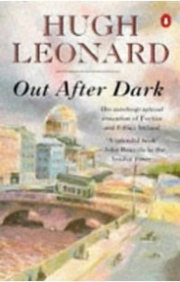 Hugh Leonard - Out After Dark