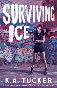 K.A. Tucker - Surviving Ice