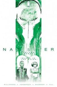  - Nailbiter, Vol. 3: Blood In The Water