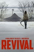  - Revival, Vol. 1: You&#039;re Among Friends