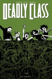  - Deadly Class, Vol. 3: The Snake Pit