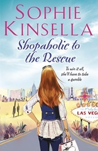 Sophie Kinsella - Shopaholic to the Rescue