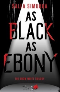 Salla Simukka - As Black as Ebony