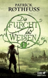 Patrick Rothfuss - Die Furcht des Weisen / Band 1: Die Königsmörder-Chronik. Zweiter Tag