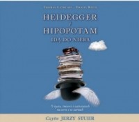  - Heidegger i hipopotam idą do nieba (audiobook)