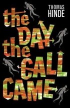 Thomas Hinde - The Day The Call Came