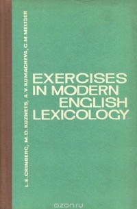  - Exercises in Modern English Lexicology