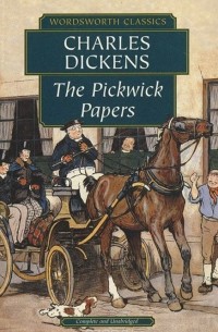 Charles Dickens - The Pickwick Papers