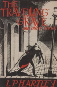 L. P. Hartley - The Travelling Grave and Other Stories