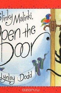 Lynley Dodd - Slinky Malinki, Open the Door