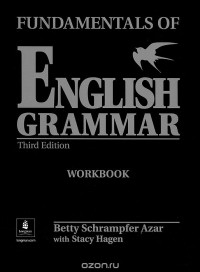 Betty Schrampfer Azar - Fundamentals of English Grammar: Workbook