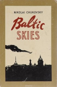 Nikolay Chukovsky - Baltic Skies