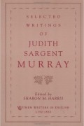 Judith Sargent Murray - Selected Writings of Judith Sargent Murray