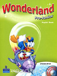 Cristiana Bruni - Wonderland: Pre-Junior: Pupil's Book (+ CD)