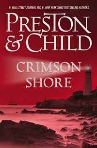Douglas Preston, Lincoln Child - Crimson Shore