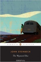 John Steinbeck - The Wayward Bus