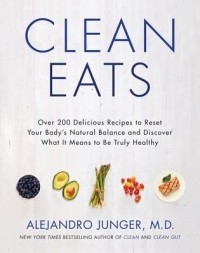 Алехандро Юнгер - Clean Eats