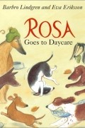 - Rosa Goes to Daycare