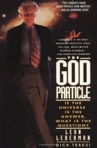  - The God Particle. If the Universe is the answer, what is the question?