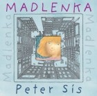 Peter Sis - Madlenka