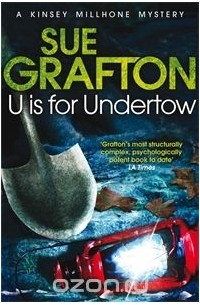 Сью Графтон - U is for Undertow