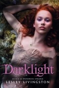 Lesley Livingston - Darklight