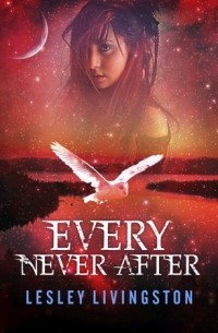 Lesley Livingston - Every Never After